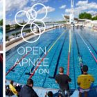 [Evénement] 3ème édition de l’Open Apnée Lyon – 26 mai 2018